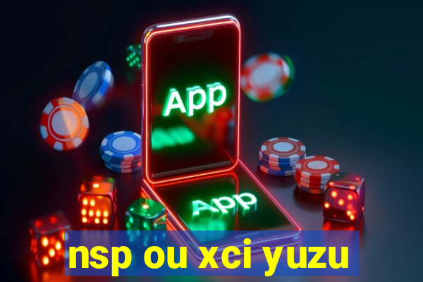 nsp ou xci yuzu